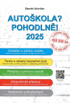 Autoškola? Pohodlně! : 2025