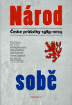 Národ sobě: České průšvihy 1989-2024