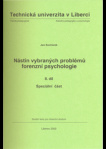 Nástin vybraných problémů forenzní psychologie II. díl Speciální část