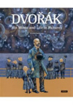 Dvořák - His Music and Life in Pictures