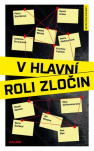 V hlavní roli zločin