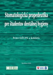 Stomatologická propedeutika pre študentov dentálnej hygieny