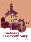 Procházky Karlovými Vary