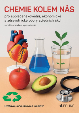Chemie kolem nás. Pro společenskovědní, ekon. a zdrav. obory SŠ 1. vydání 2025