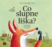Co slupne liška? 7 pohádek jak je znáte i neznáte