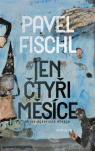 Jen čtyři měsíce 