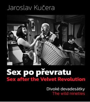 Sex po převratu - Divoké devadesátky 