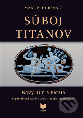 Súboj titanov Nový Rím a Perzia