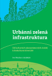 Urbánní zelená infrastruktura: Od kulturních ekosystémových služeb k biokulturní diverzitě