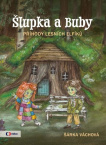Šlupka a Buby. Příhody lesních elfíků