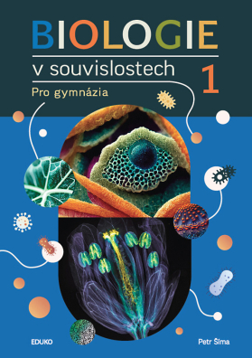 Biologie v souvislostech 1 3., akt. vydání (2025)