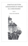Hmotná kultura středověkých hradů na Chrudimsku. Část 1, hrad Rychmburk 
