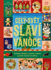 Celý svět slaví Vánoce. Odklop okénka a letem světem poznej vánoční tradice