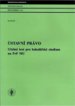 Ústavní právo (Učební text pro bakalářské studium na PrF MU), 2. vydání