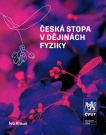 Česká stopa v dějinách fyziky