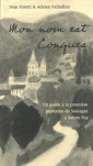 Mon nom est Conques - Un guide a la premiere personne de Soulages a Sainte Foy