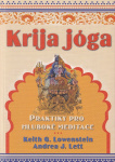 Krija jóga. Praktiky pro hluboké meditace