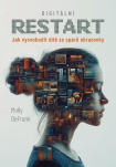 Digitální restart. Jak vysvobodit dítě ze spárů obrazovky