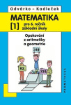 Matematika pro 6. ročník základní školy 1. Opakování z aritmetiky a geometrie