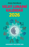 Velký lunární kalendář 2026 aneb Horoskopy pro každý den
