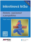 Inkretinová léčba historie, současnost a perspektivy