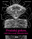Pražský golem, rabi Löw a moje židovská duše 