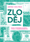 Zloděj. Román o transformaci Slovenska z totality v moderní mafiánský stát