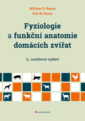 Fyziologie a funkční anatomie domácích zvířat 3., rozšíření vydání
