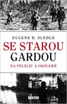 Se starou gardou: Na Peleliu a Okinawě