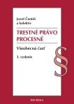 Trestné právo procesné. Všeobecná časť, 3. vyd., 9/2025