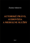 Autorské právo, audiovízia a mediálne služby