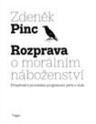 Rozprava o morálním náboženství. Příspěvek k provádění programem péče o duši