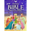 Dětská Bible - Ilustrované příběhy