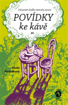 Povídky ke kávě  XI. aneb Jak přežít sladké nástrahy života