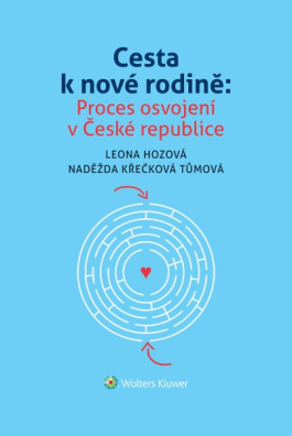 Cesta k nové rodině: Proces osvojení v České republice