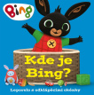 Bing - Kde je Bing?. Leporelo s odklápěcími okénky