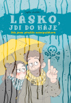 Lásko, jdi do háje. Jak jsem přežila manipulátora