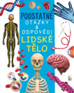 Lidské tělo. Podstatné otázky a odpovědi