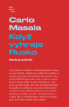 Když vyhraje Rusko. Možný scénář