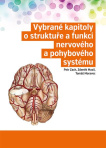 Vybrané kapitoly o struktuře a funkci nervového a pohybového systému