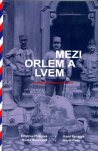 Mezi orlem a lvem Domažlice v letech 1914 – 1918