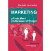 Marketing při utváření podnikové strategie