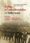 Gulag a Československo (2) Velký teror. Perzekuce československých občanů