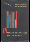 Vědecká organizace řídící práce : vybrané kapitoly