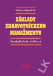 Základy zdravotníckeho manažmentu