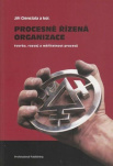 Procesně řízená organizace - tvorba, rozvoj a měřitelnost procesů