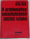 K problematice socialistických zbožních vztahů