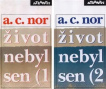 Život nebyl sen I+ II Záznam o životě českého spisovatele