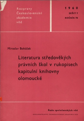 Literatura středověkých právních škol v rukopisech kapitulní knihovny olomoucké