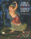 Karol Harmoš 1879 – 1956 Harmos Károly